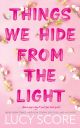 Things We Hide From The Light (Knockemout Series #2) by Lucy Score