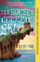 House in the Cerulean Sea by TJ Klune