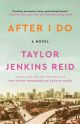 After I Do: A Novel by Taylor Jenkins Reid