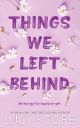 Things We Left Behind (Knockemout Series #3) by Lucy Score