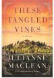 These Tangled Vines by Julianne Maclean