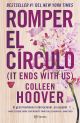 Romper el Círculo / It Ends with Us (Spanish edition) by Colleen Hoover