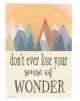 Don’t Ever Lose Your Sense of Wonder Positive Poster