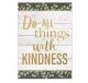 Do All Things With Kindness Positive Poster