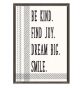 Be Kind. Find Joy. Dream Big. Smile. Positive Poster