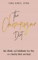 The Champagne Diet by Cara Leyba