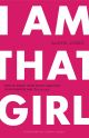 I Am That Girl by Sophia Bush